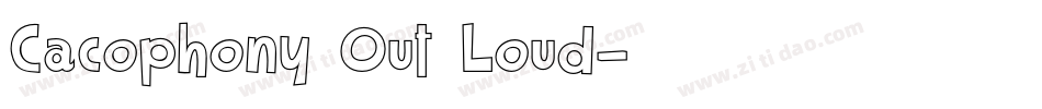 Cacophony Out Loud字体转换